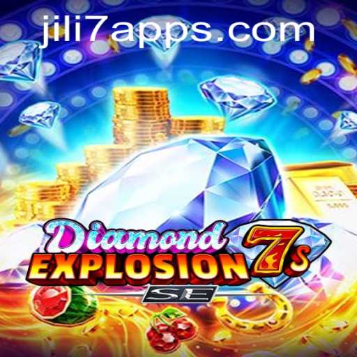 Discover the Thrills of DiamondExplosion7sSE on JILI7 App