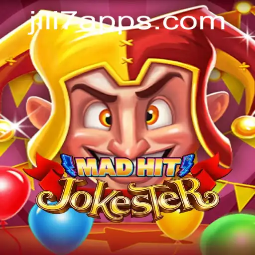 MadHitJokester: A Revolutionary Gaming Experience with JILI7 App