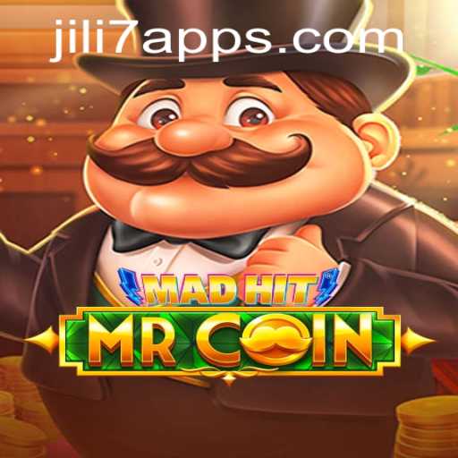 MadHitMrCoin: A Thrilling Adventure in the Gaming World with JILI7 App