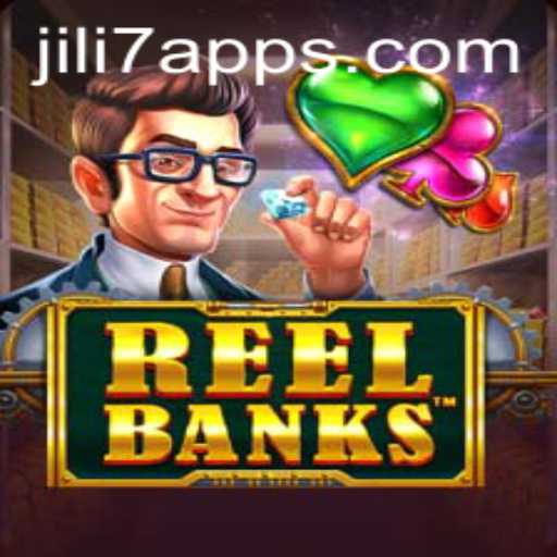 Exploring the Thrills of ReelBanks on the JILI7 App